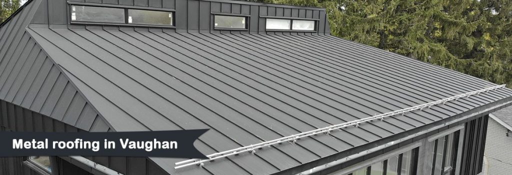 Metal Roofing in Vaughan Metal Roof Experts in Ontario, Canada.